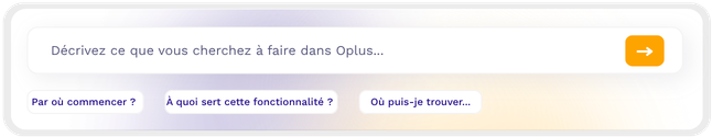 Agent Oplus IA | Datacend Help/search widget in French: rounded input with orange arrow button and three help prompts beneath.